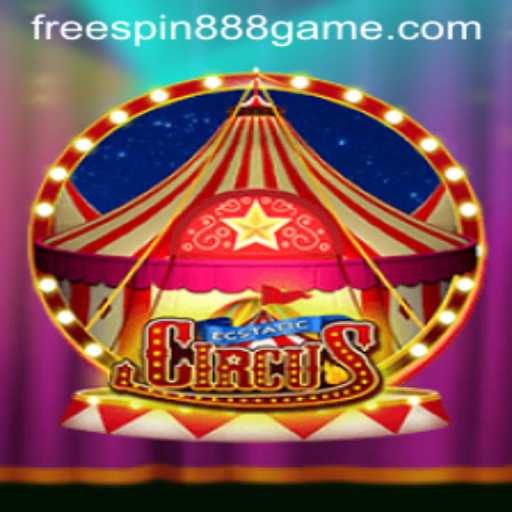 Step Right Up: Discover the Thrilling World of EcstaticCircus with freespin888